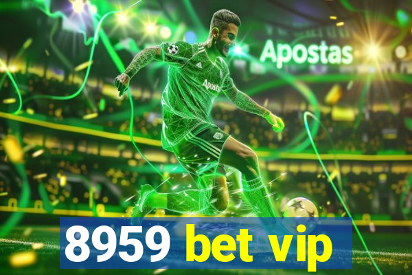 8959 bet vip